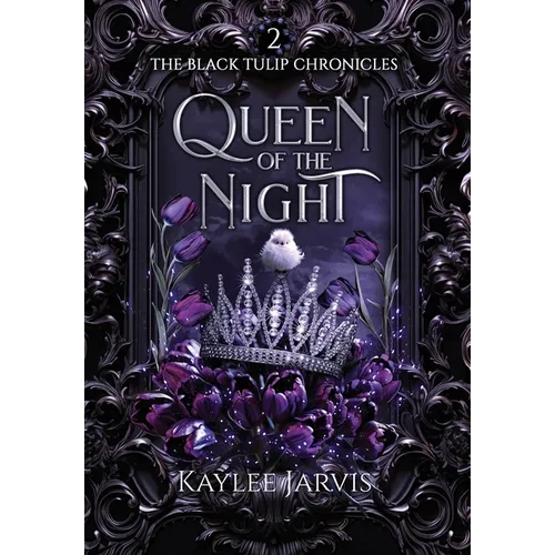 Queen of the Night: The Black Tulip Chronicles