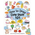 How To Draw 101 Cute Stuff For Kids: Simple and Easy Step-by-Step Guide Book to Draw Everything Black And White Edition