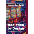 Addiction by Design: Machine Gambling in Las Vegas