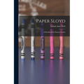Paper Sloyd: A Handbook for Primary Grades