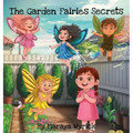 The Garden Fairies Secrets