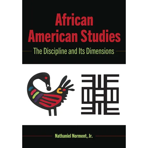 African American Studies: The Discipline and Its Dimensions