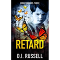Retard: A Dark Psychological Thriller