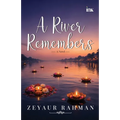 A River Remembers