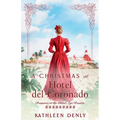 A Christmas at Hotel del Coronado