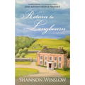 Return To Longbourn: The Next Chapter in the Continuing Story of Jane Austen's Pride and Prejudice