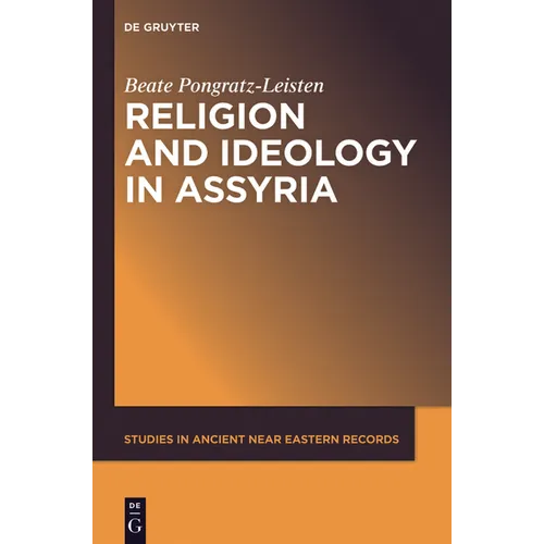 Religion and Ideology in Assyria