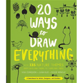20 Ways to Draw Everything: With 135 Nature Themes from Cats and Tigers to Tulips and Trees