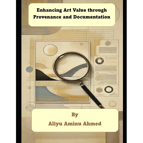 Enhancing Art Value through Provenance and Documentation