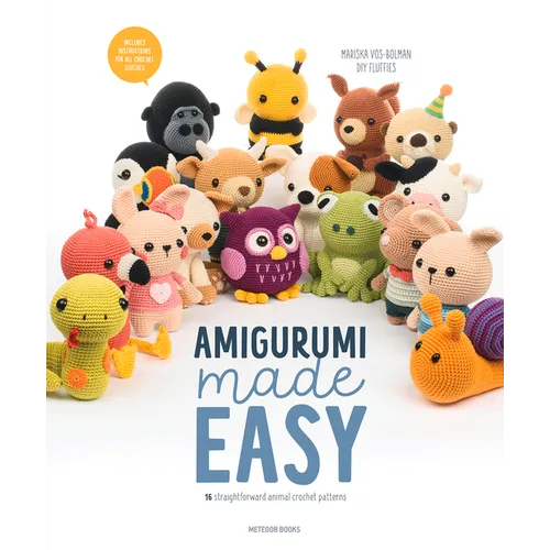 Amigurumi Made Easy: 16 Straightforward Animal Crochet Patterns