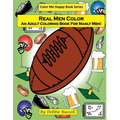 Real Men Color: An Adult Coloring Book For Manly Men!