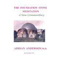 The Foundation Stone Meditation - A New Commentary