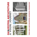 Galveston Architecture: A Visual Journey