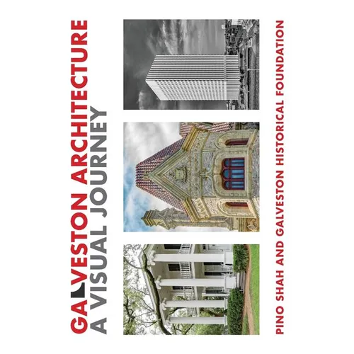 Galveston Architecture: A Visual Journey