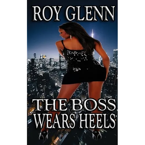 The Boss Wears Heels