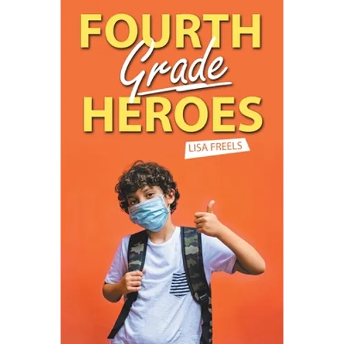 Fourth Grade Heroes