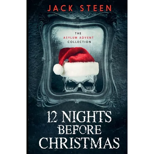 12 Nights Before Christmas: The Asylum Advent Collection