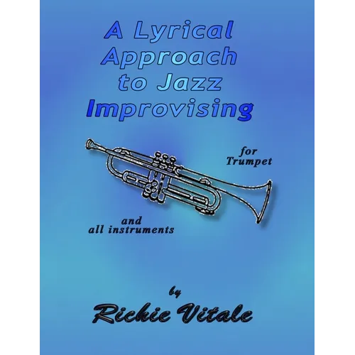 A Lyrical Approach to Jazz Improvising (Perfect Bound)