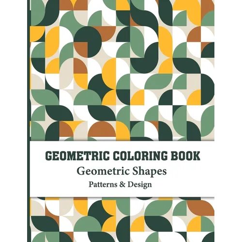 Geometric Coloring Book: Gorgeous Geometric Designs and Patterns for color and create