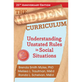 The Hidden Curriculum: Understanding Unstated Rules in Social Situations