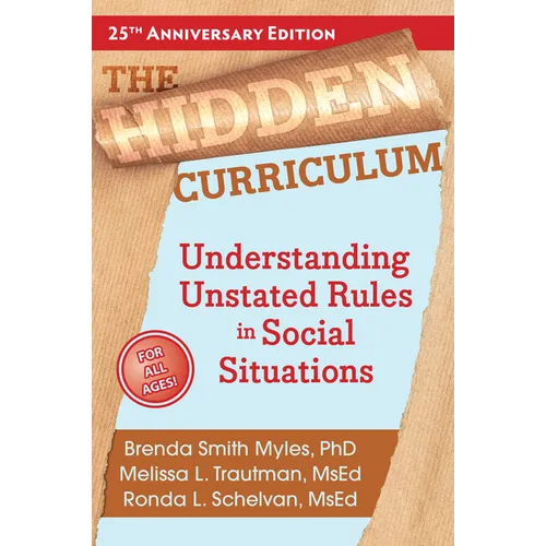 The Hidden Curriculum: Understanding Unstated Rules in Social Situations