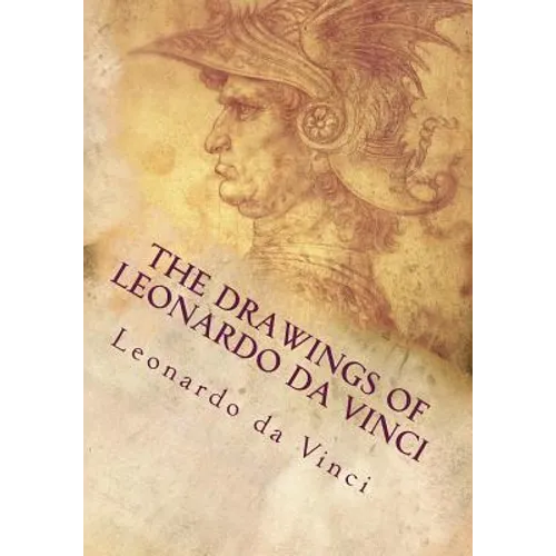 The Drawings of Leonardo da Vinci