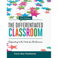 The Differentiated Classroom: Responding to the Needs of All Learners, 2nd Edition