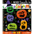 Never Touch the Grumpy Pumpkins