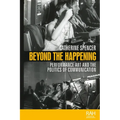 Beyond the Happening: Performance Art and the Politics of Communication