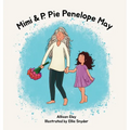 Mimi & P. Pie Penelope May