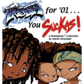 Fresh for '01 . . . You Suckas