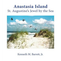 Anastasia Island: St. Augustine's Jewel by the Sea