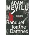 Banquet for the Damned: A shocking tale of ultimate terror from the bestselling author of The Ritual