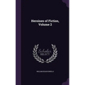 Heroines of Fiction, Volume 2