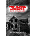 The Mason Murders: Blood of the Innocent