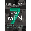 Seven More Men: And the Secret of Their Greatness