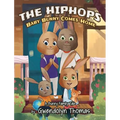 The HipHops: Baby Bunny Comes Home