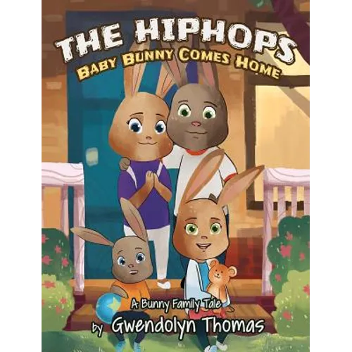 The HipHops: Baby Bunny Comes Home