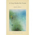A Gray Realm the Ocean