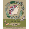 Life Of The Wild: A Whimsical Adult Coloring Book: Stress Relieving Animal Designs