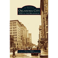 Oklahoma City: 1930 to the Millennium