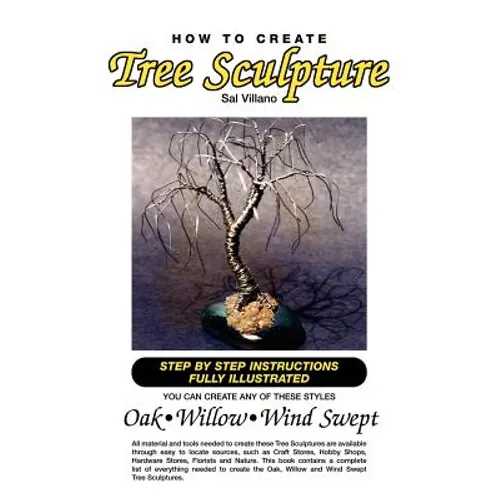 How to Create Tree Sculpture: Tep by Step Instructions Fully Illustrated