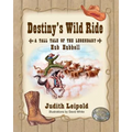 Destiny's Wild Ride, a Tall Tale of the Legendary Hub Hubbell