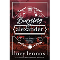 Burning for Alexander: Alternate Cover Edition