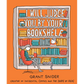 I Will Judge You by Your Bookshelf