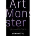 Art Monster: On the Impossibility of New York