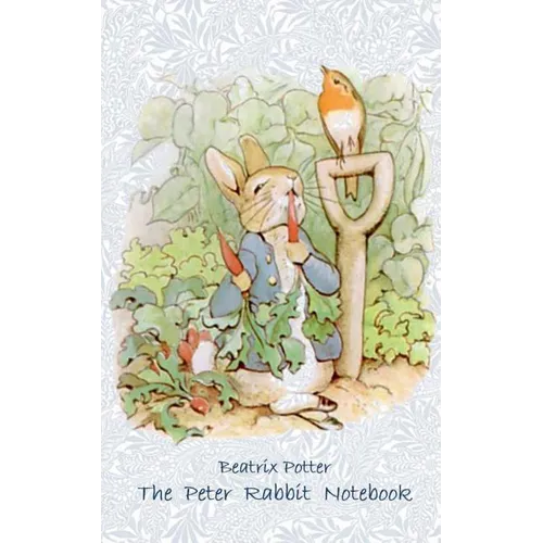 The Peter Rabbit Notebook: Notebook, notepad, tablet, scratch pad, pad, gift booklet, Beatrix Potter, birthday, christmas, easter, present