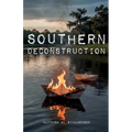 Southern Deconstruction
