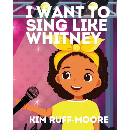 I Want To Sing Like Whitney