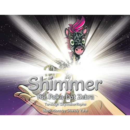 Shimmer: The Polka-Dot Zebra